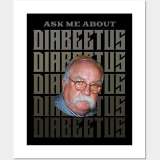 Ask me about DIABEETUS Posters and Art